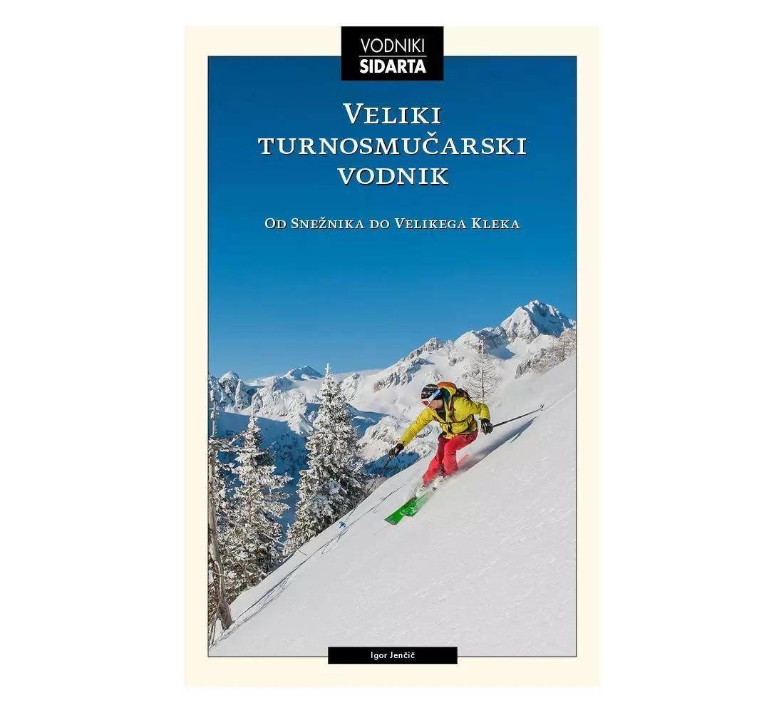 Sidarta Knjiga Veliki vodič za turno skijanje