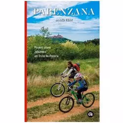 Parenzana - Po poti stare železnice od Trsta do Poreča
